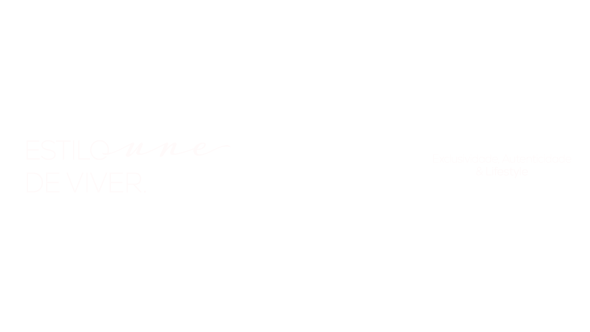 Estilo une de viver — Exclusividade, Autenticidade & Lifestyle